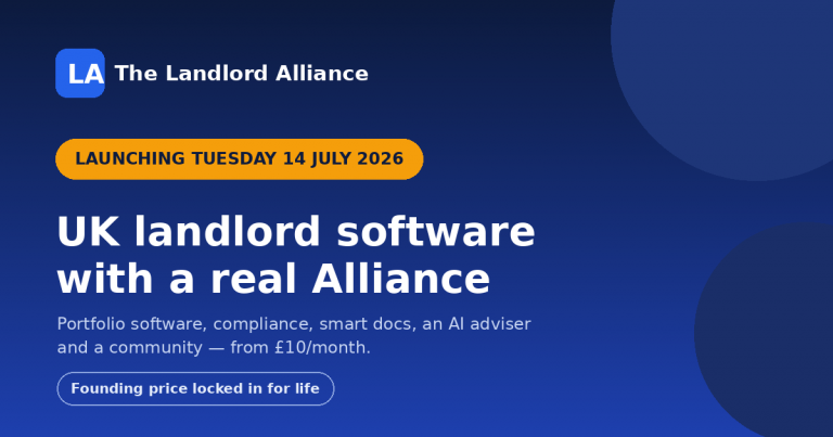 The Landlord Alliance Launches Tuesday 14 July — Here’s Why UK Landlords Are Joining